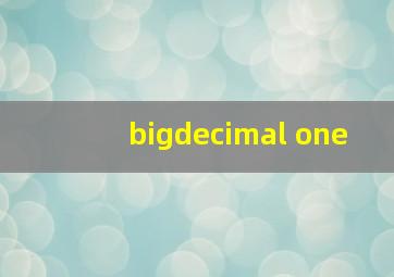 bigdecimal one